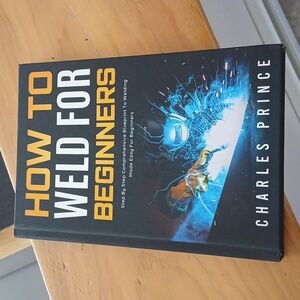 How to Weld for Beginners